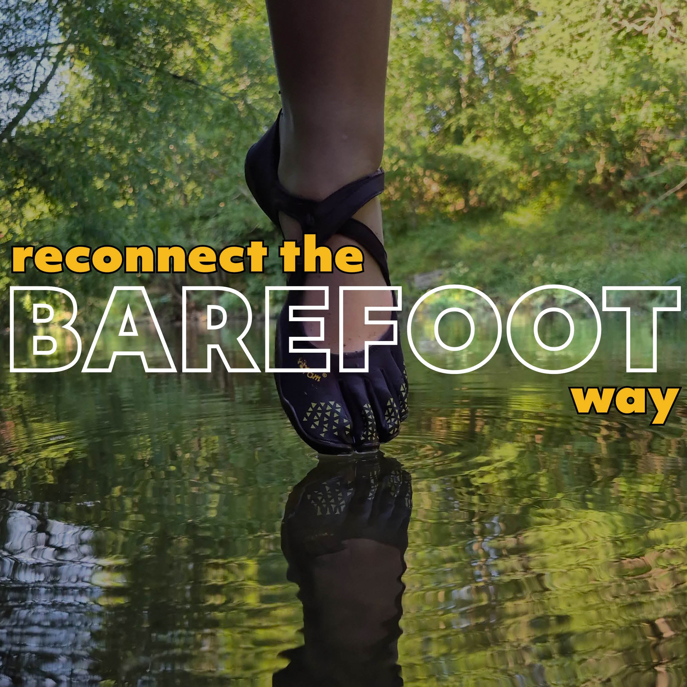“Feel the Now: Reconnect with the Present Moment Through Barefoot Living”