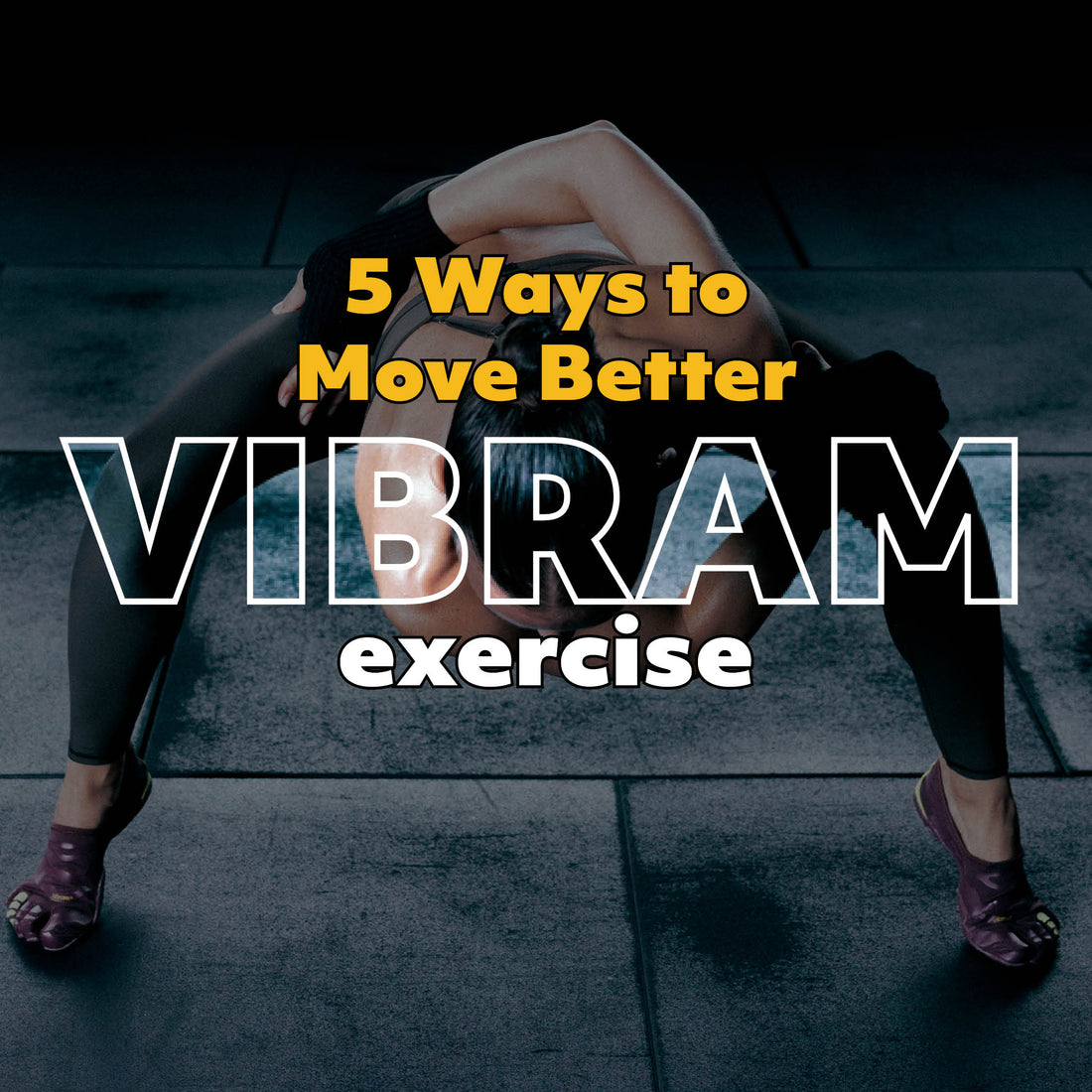 Five ways to move better barefoot | Barefoot Junkie