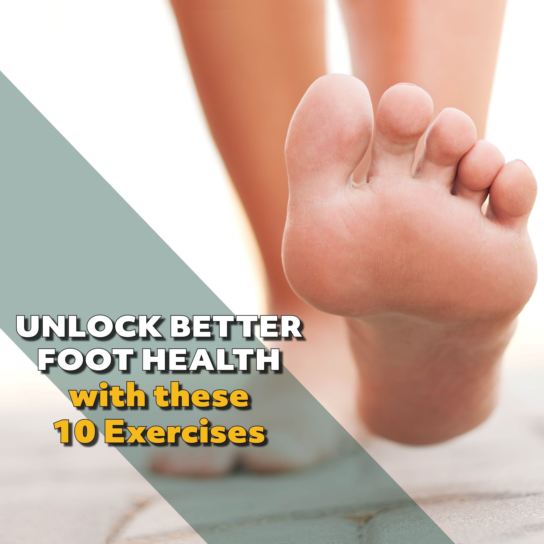 Unlock Better Foot Health: 10 Exercises for Improved Function, Dexterity, Mobilisation, and Balance