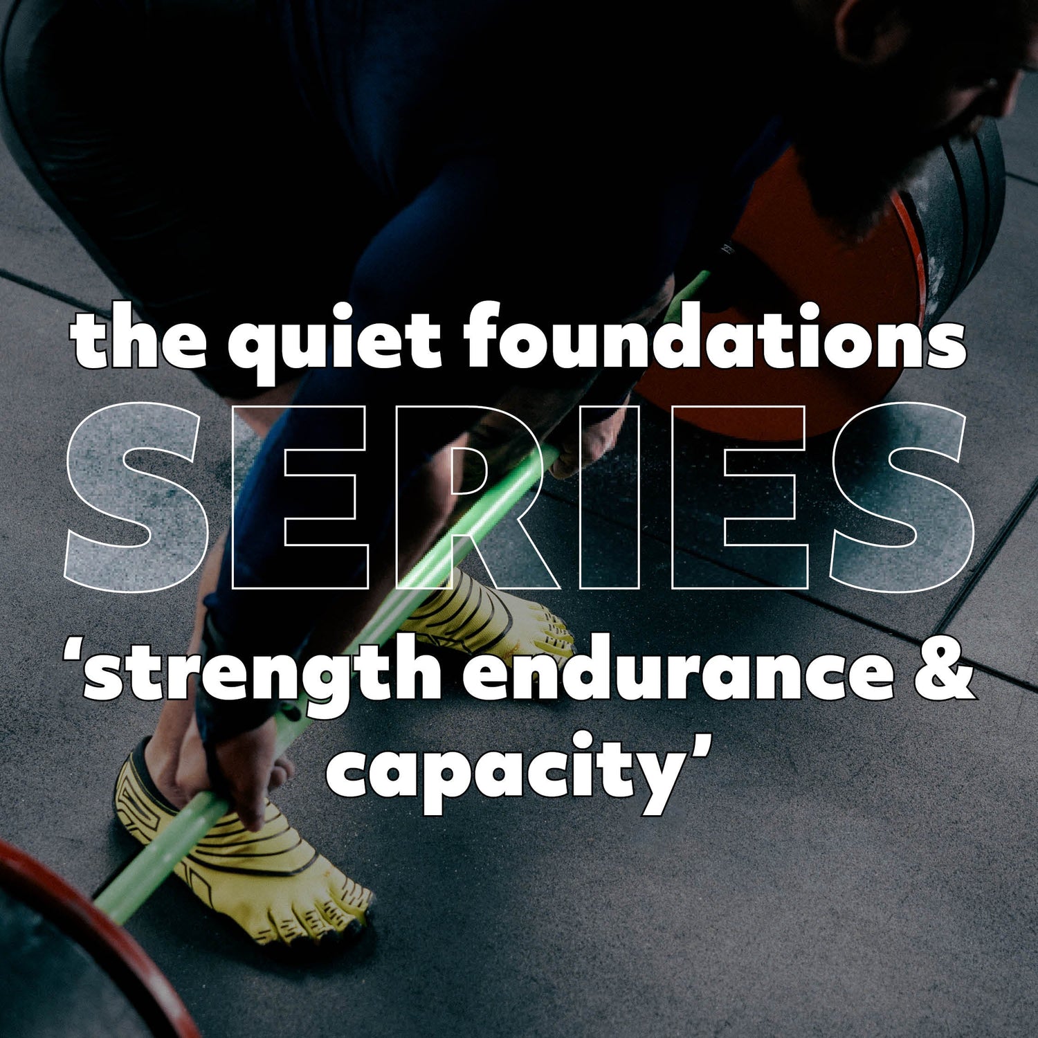 The Quiet Foundations Series - (6) Training for Different Goals