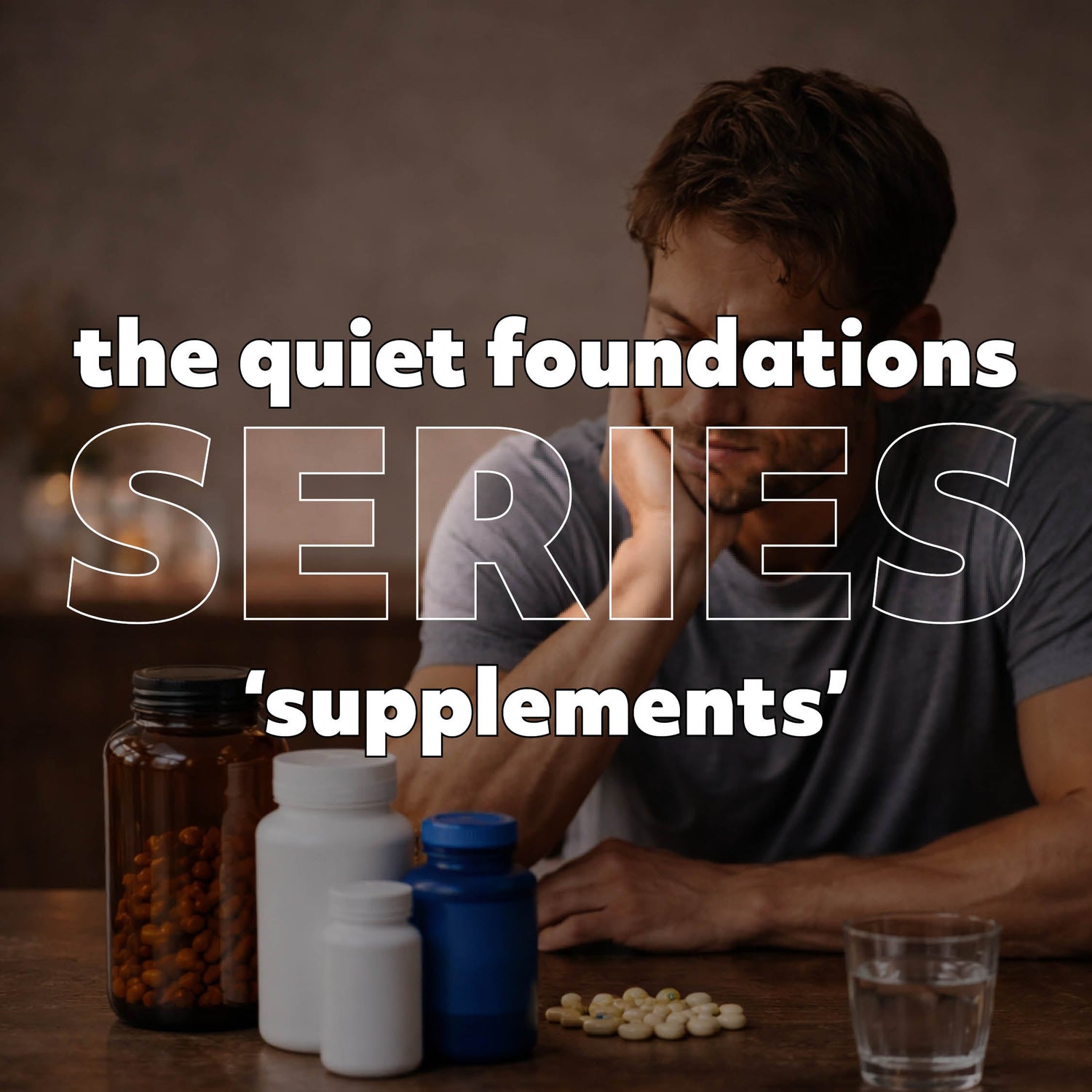 The Quiet Foundations Series — (5) Supplements